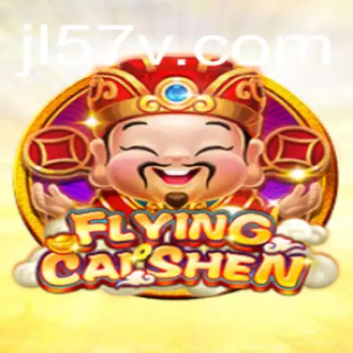 Discover the World of FlyingCaiShen: A Unique Gaming Experience